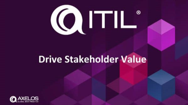 دوره آنلاین ITIL 4: Drive Stakeholder Value
